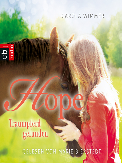Title details for Hope--Traumpferd gefunden by Carola Wimmer - Available